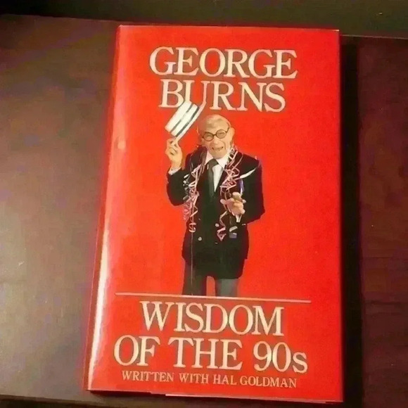 Wisdom of the 90's Hardcover – November 7, 1991 by George Burns (Author) - Picture 1 of 6